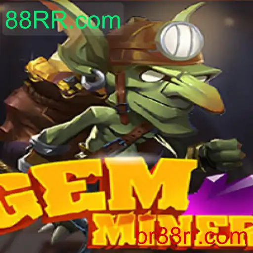 Descubra as Aventuras de 'GemMiner' com 88RR.com